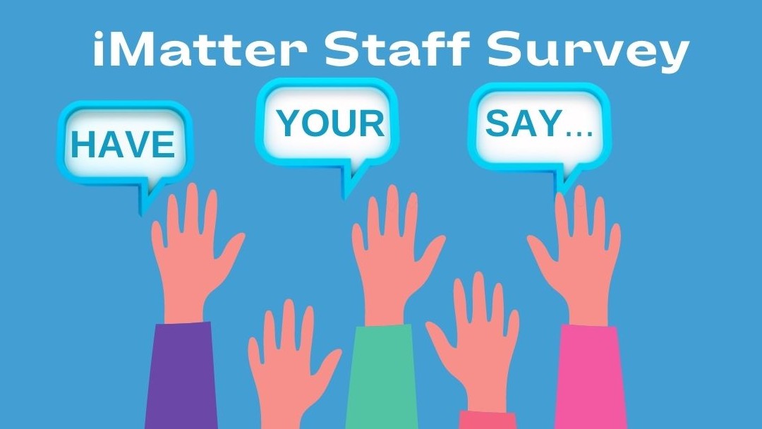 iMatter staff survey - have your say