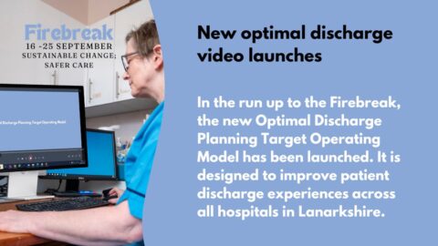 Launch of a new Optimal Discharge video | NHS Lanarkshire