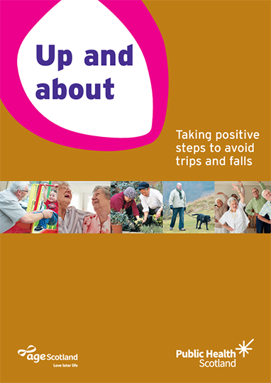 Up and About - Taking positive steps to avoid trips and falls