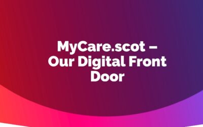 Coming first to Lanarkshire – new online service MyCare.scot