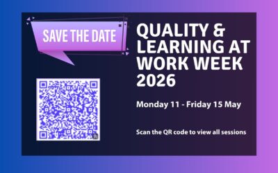 Save the Date – Quality and Learning at Work Week 2026
