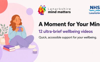 Take a moment for your mind with new Lanarkshire Mind Matters video resource