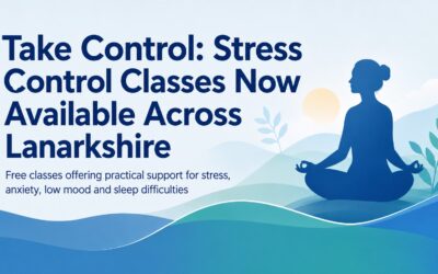 Take Control: Stress Control Classes Now Available Across Lanarkshire