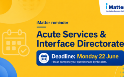 Deadline for acute services and interface directorate to participate in iMatter